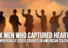 FUN-Six Men Who Captured Hearts_ Universally Loved Figures in American Culture